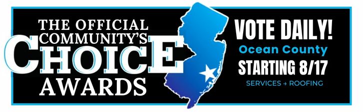 Vote for us as best roofing service in Ocean County NJ in community choice awards
